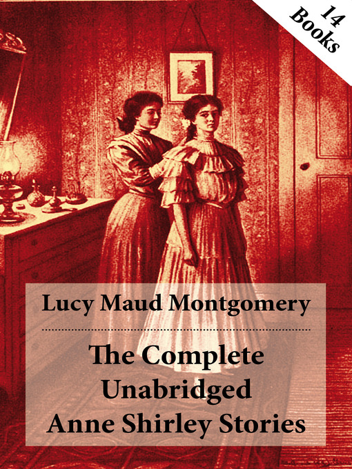 Cover of The Complete Unabridged Anne Shirley Stories